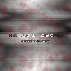Hollow Cycle : Voices in My Mind